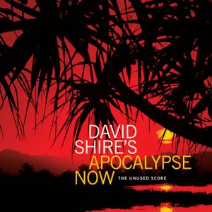 Apocalypse Now – The Unused Score (OST)