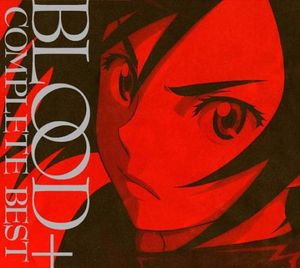 BLOOD+ COMPLETE BEST (OST)
