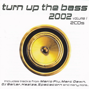 Turn Up the Bass 2002, Volume 1