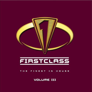 Firstclass: The Finest in House, Volume III
