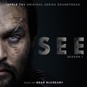 See, Season 1: Apple TV+ Original Series Soundtrack (OST)