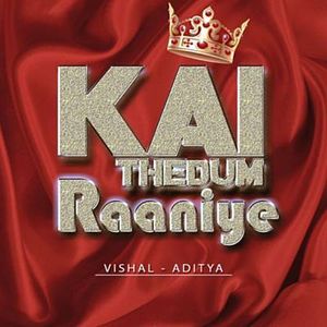 Kai Thedum Raaniye (Single)