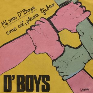 Mi Smo D'Boys / Crne Oči, Plava Ljubav (Single)