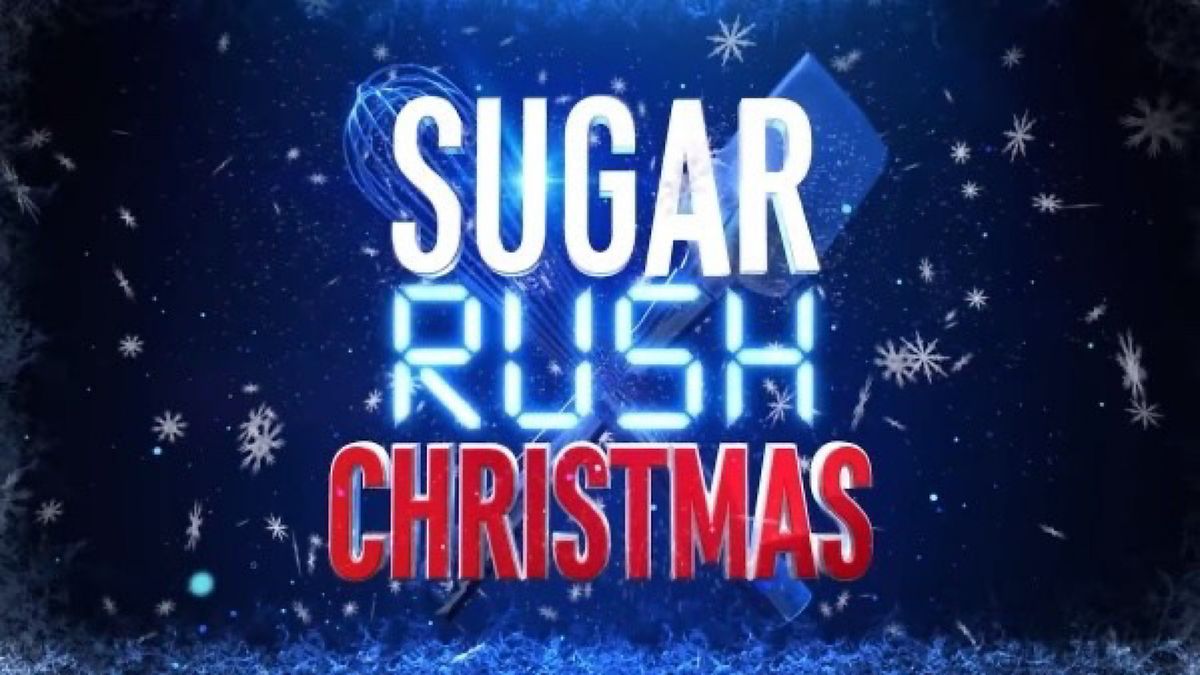 Sugar Rush Noël Émission TV (2019) SensCritique