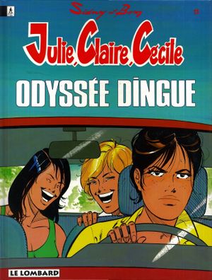 Odyssée dingue - Julie, Claire, Cécile, tome 11