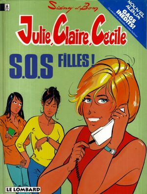 SOS filles ! - Julie, Claire, Cécile, tome 12