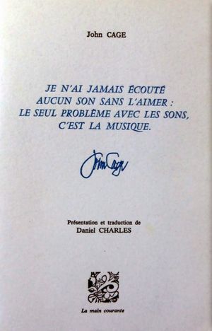 Je n'ai jamais écouté aucun son sans l'aimer : le seul problème avec les sons, c'est la musique