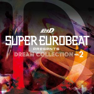 Super Eurobeat Presents Initial D Dream Collection Vol. 2