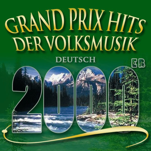 Grand Prix Hits der Volksmusik 2000