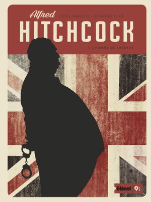 Alfred Hitchcock - Tome 1 : L'homme de Londres