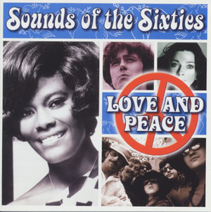Sounds of the Sixties: Love and Peace