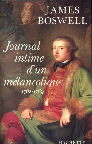 Journal intime d'un mélancolique (1762-1769)