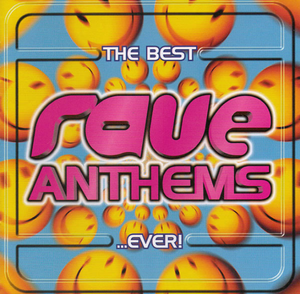 The Best Rave Anthems… Ever!