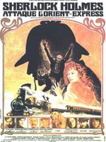 Affiche Sherlock Holmes attaque l'Orient-Express Affiche Sherlock Holmes attaque l'Orient-Express