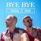 Bye Bye (Single)