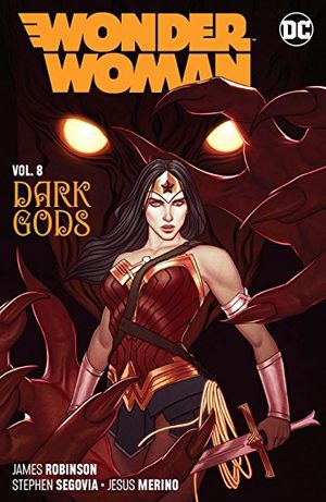 Wonder Woman (Rebirth) Vol. 8: The Dark Gods