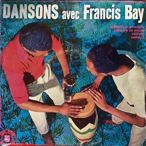 Dansons avec Francis Bay