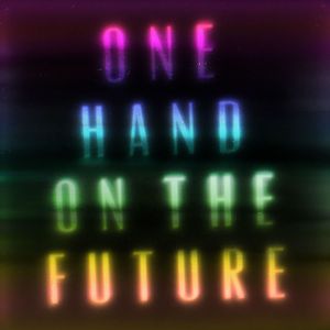 One Hand On The Future (EP)