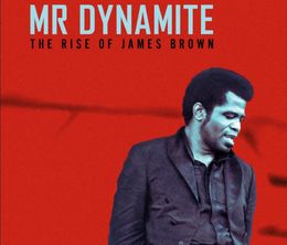 image-https://media.senscritique.com/media/000019044509/0/mr_dynamite_the_rise_of_james_brown.jpg