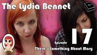The Lydia Bennet: There's Something About Mary