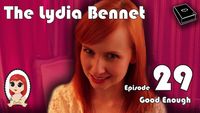 The Lydia Bennet: Good Enough