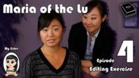 Maria of the Lu: Editing Exercise