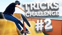TRICKS CHALLENGE ! #2 feat UNICORN
