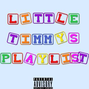 Little Timmys Playlist