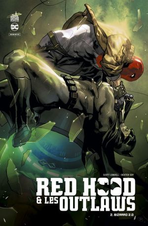 Bizarro 2.0 - Red Hood & les Outlaws, tome 2