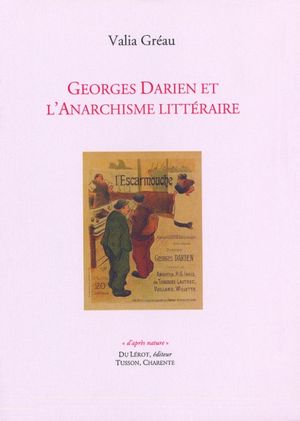 Georges Darien et l'anarchisme littéraire