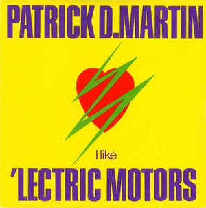 I Like 'Lectric Motors (Single)