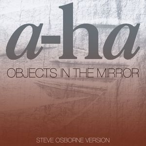 Objects in the Mirror (Steve Osborne version) (Single)