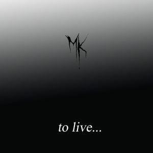 To Live...