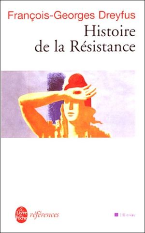 Histoire de la Résistance (1940-1945)
