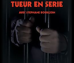 image-https://media.senscritique.com/media/000019056922/0/dans_la_tete_d_un_tueur_en_serie_avec_stephane_bourgoin.jpg