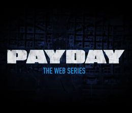 image-https://media.senscritique.com/media/000019059397/0/payday_2_web_series.jpg