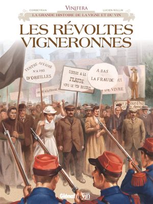 Les Révoltes vigneronnes - Vinifera, tome 7