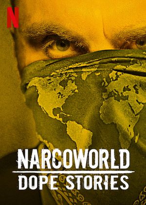 Narcoworld: Histoires de Drogue