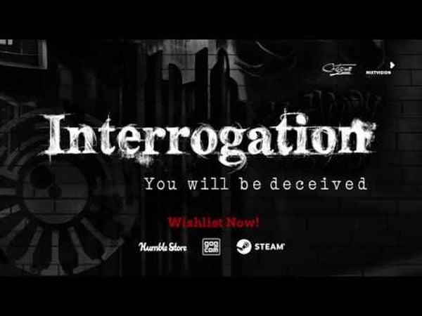 Interrogation: You will be deceived