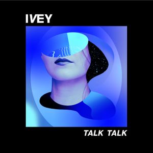 Talk Talk (Single)