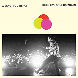 A Beautiful Thing: IDLES Live at Le Bataclan (Live)