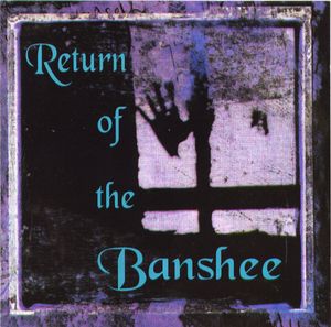 Return of the Banshee