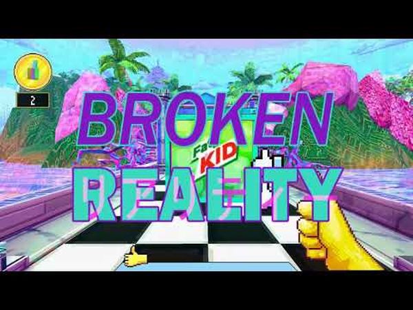 Broken Reality