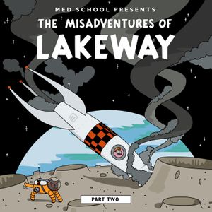 The Misadventures of Lakeway, Part Two (EP)
