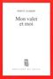 Mon valet et moi