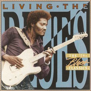 Living the Blues: The 70's Blues Classics