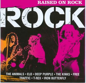 Time Life Music - Rock Classics: Raised on Rock