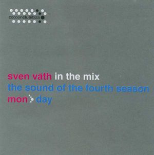 Sven Väth in the Mix: The Sound of the Fourth Season