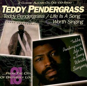 Teddy Pendergrass / Life Is a Song Worth Singing
