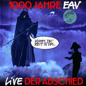 1000 Jahre EAV Live - Der Abschied (Live)